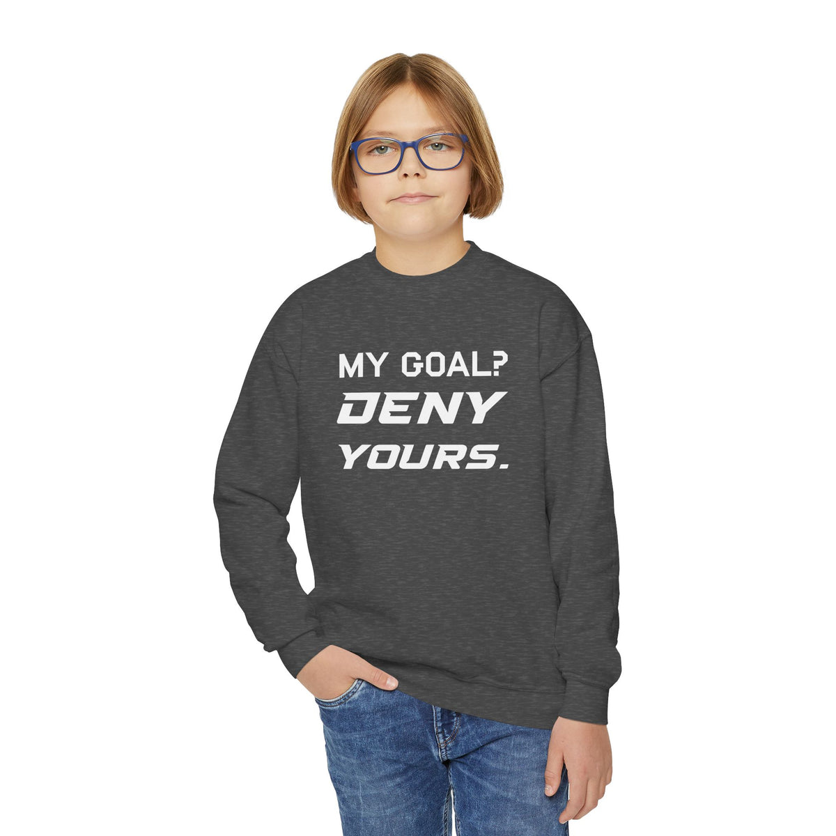 My Goal? Deny Yours. Youth Crewneck