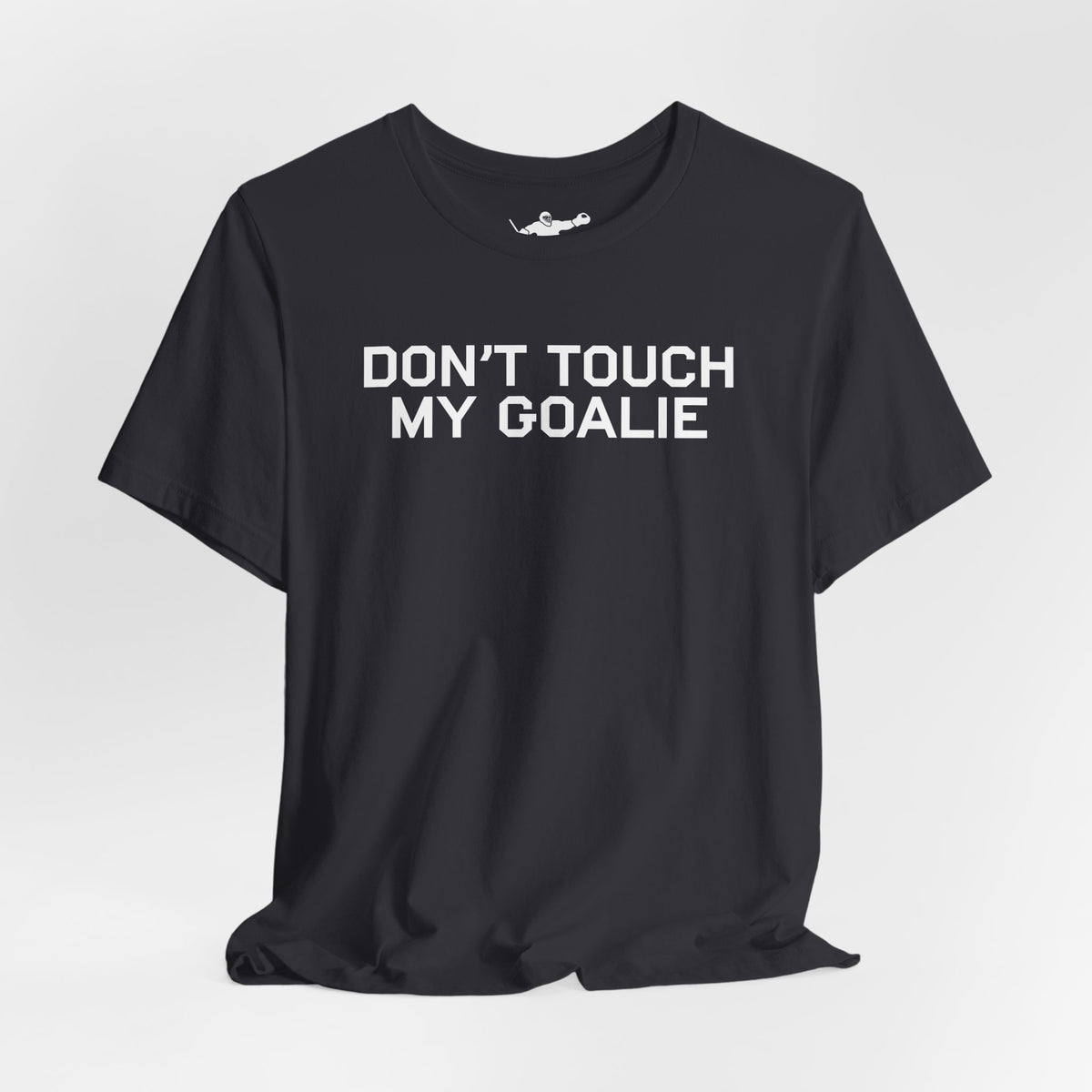 Don't Touch My Goalie