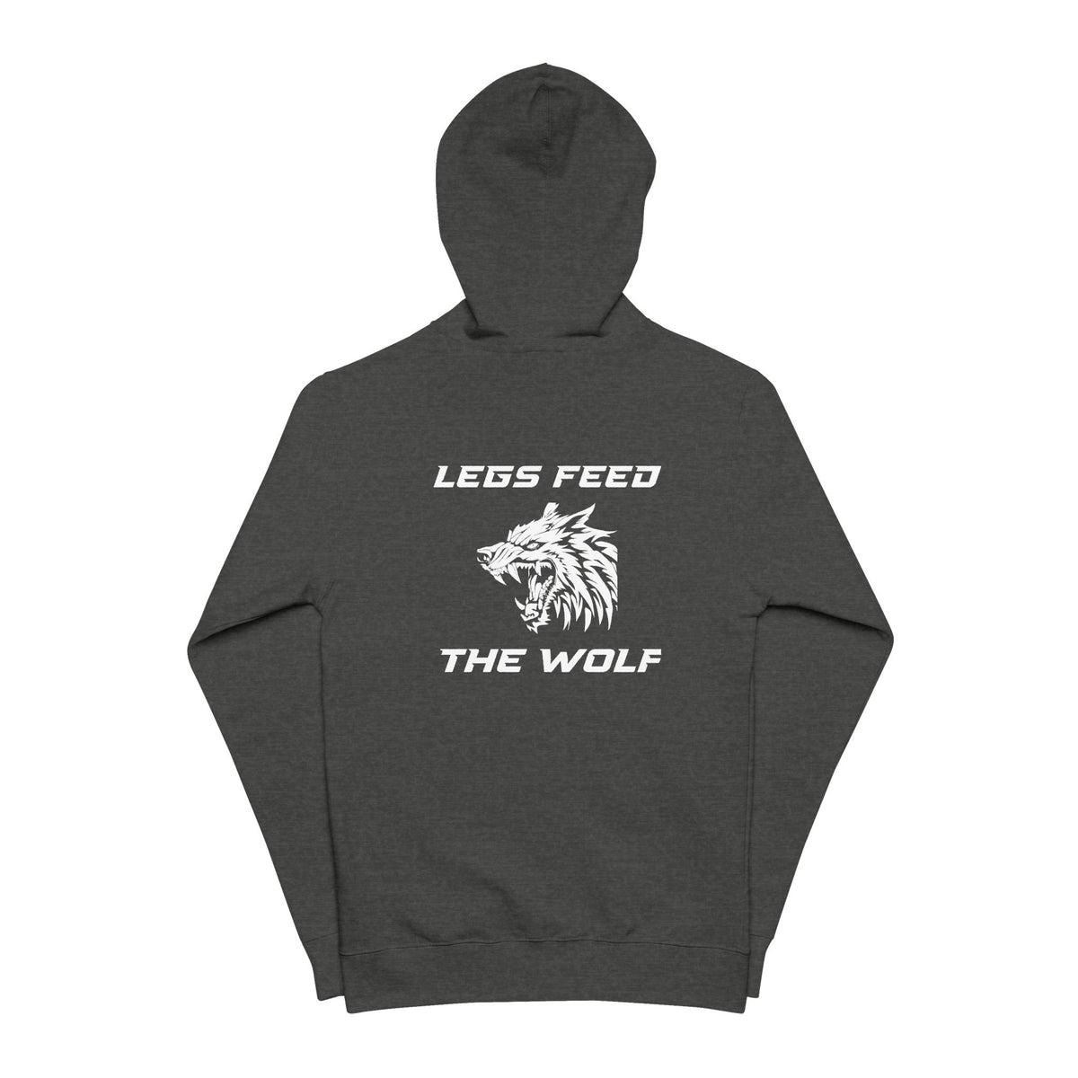 Legs Feed the Wolf Full Zip Hoodie