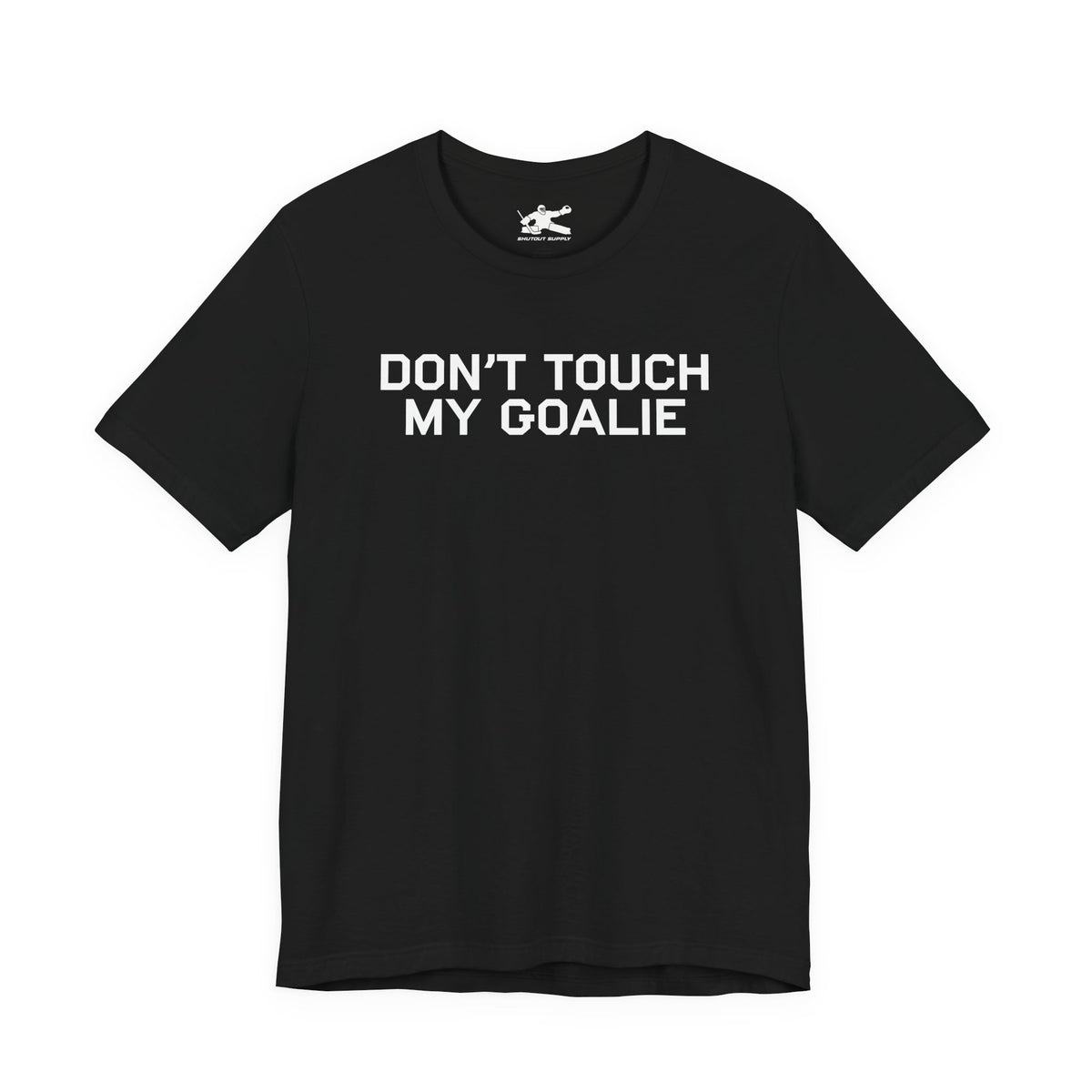 Don't Touch My Goalie