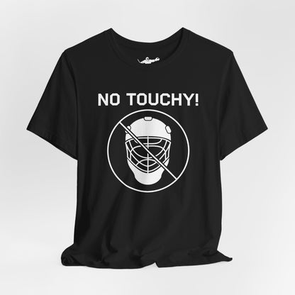 No Touchy!