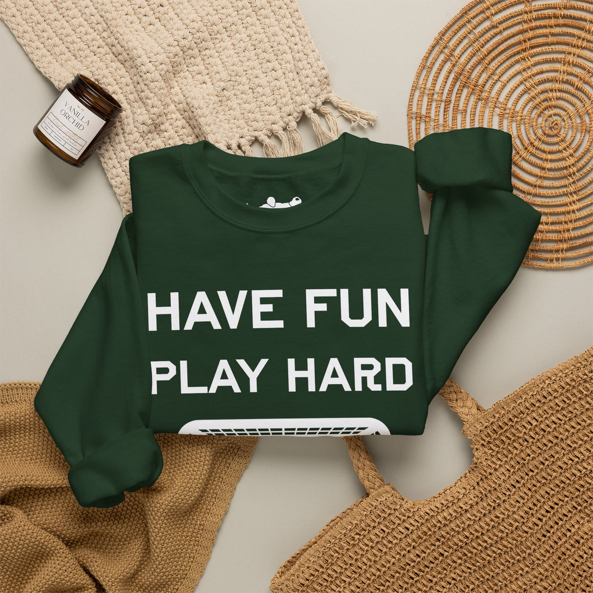 Have Fun Play Hard Talk to Your Posts Crewneck