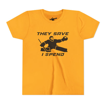 They Save, I Spend Youth Tee