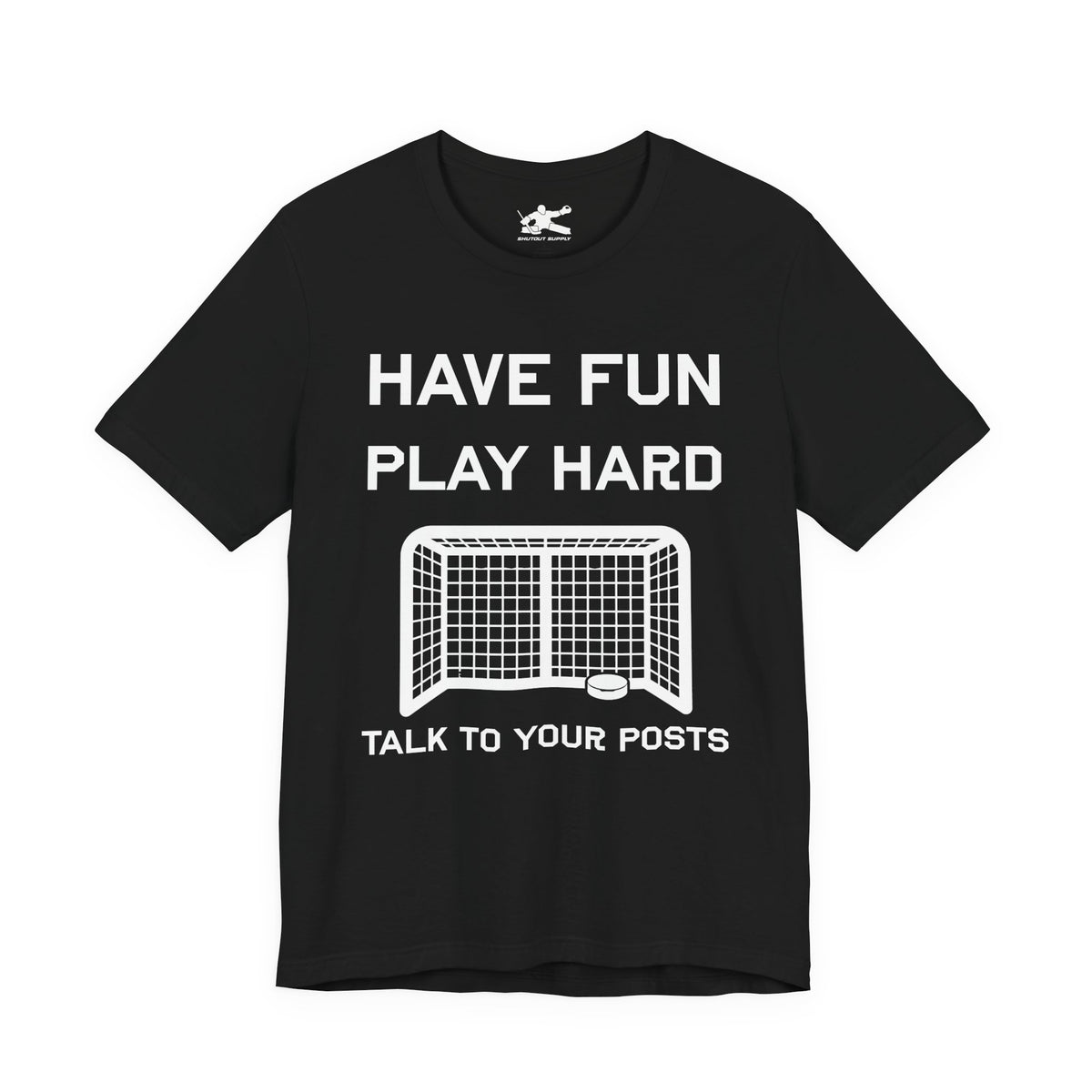 Have Fun Play Hard Talk to Your Posts