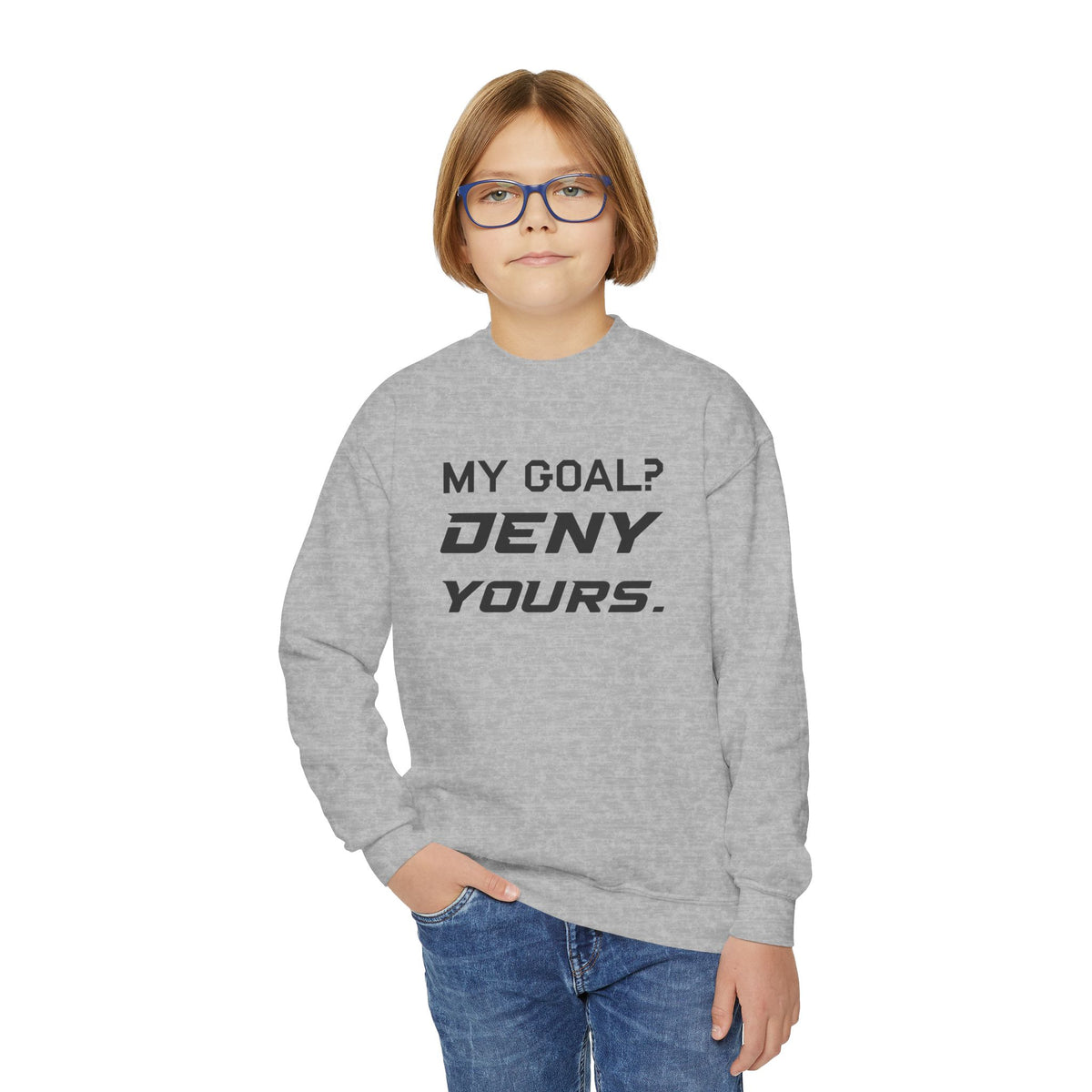 My Goal? Deny Yours. Youth Crewneck