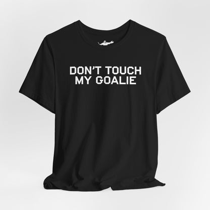 Don't Touch My Goalie