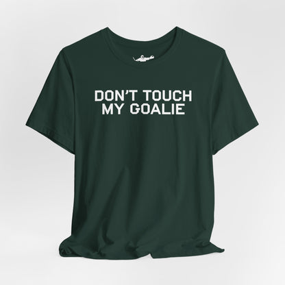 Don't Touch My Goalie