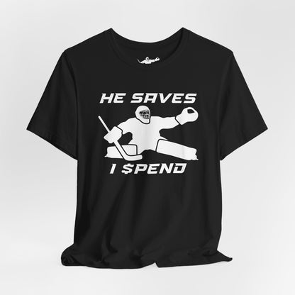 He Saves, I Spend