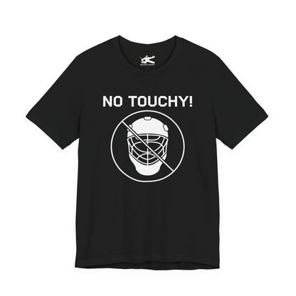 No Touchy!