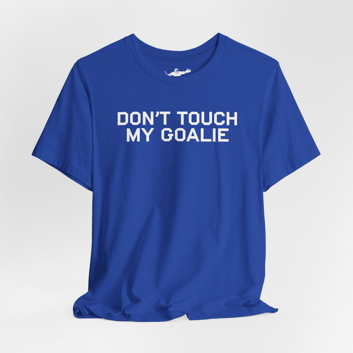 Don't Touch My Goalie