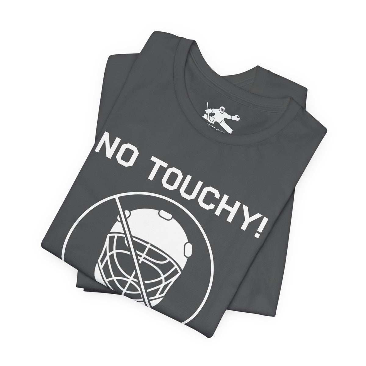 No Touchy!