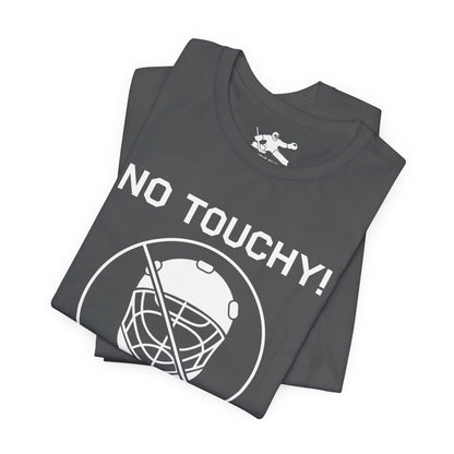 No Touchy!