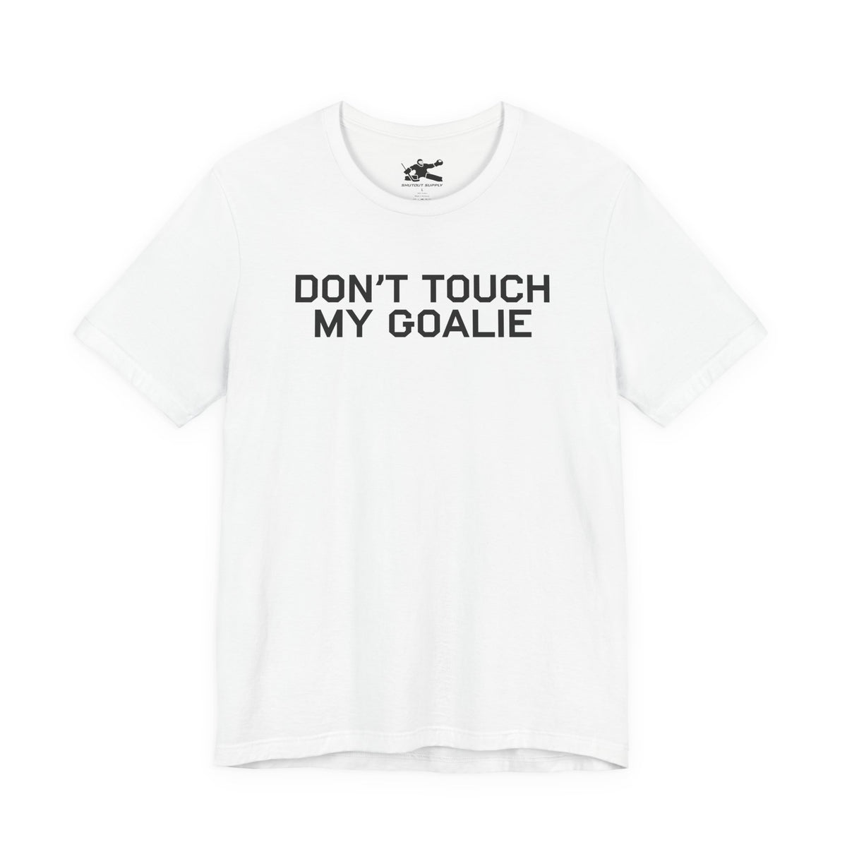 Don't Touch My Goalie