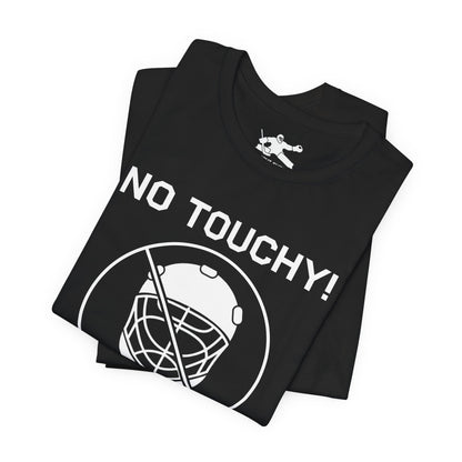 No Touchy!
