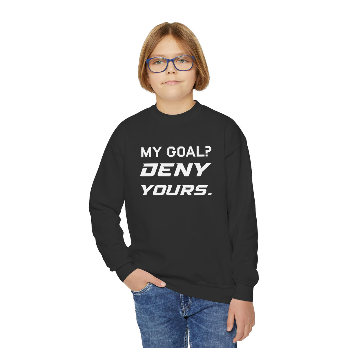 My Goal? Deny Yours. Youth Crewneck