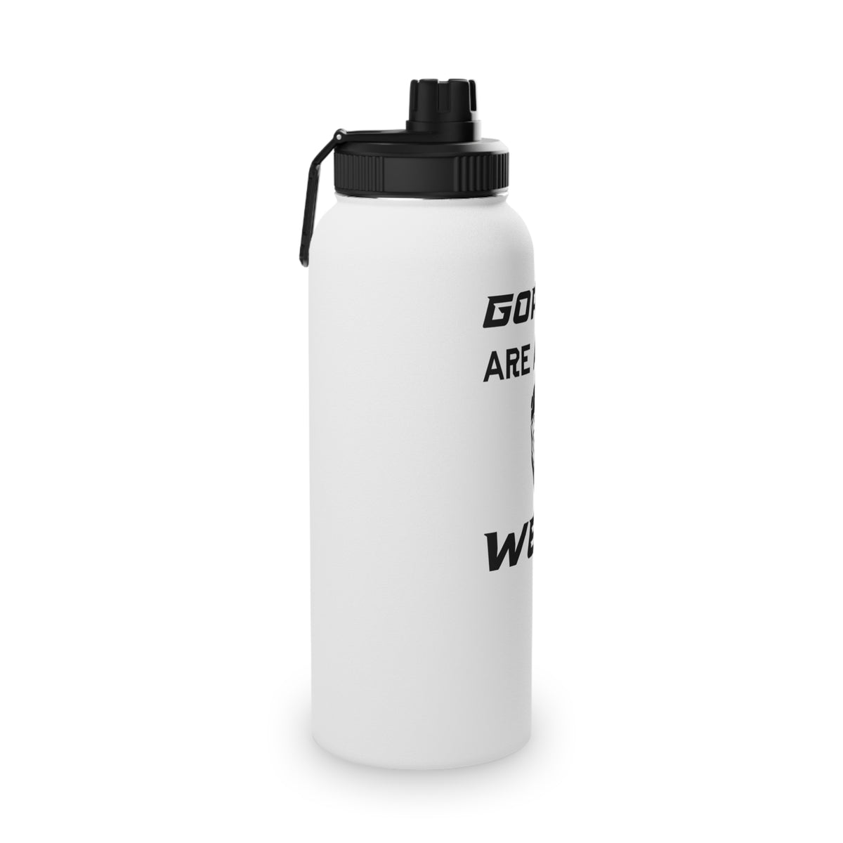 Goalies Are Always Weird Steel Water Bottle