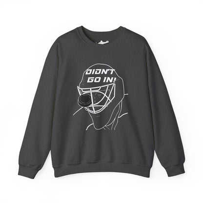 Didn't Go In Crewneck