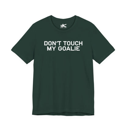 Don't Touch My Goalie