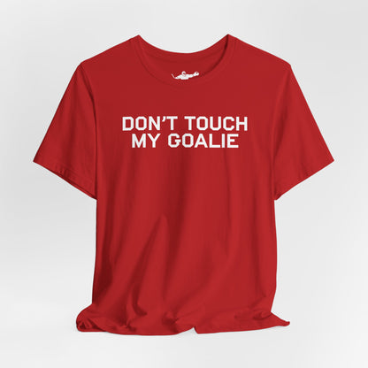 Don't Touch My Goalie