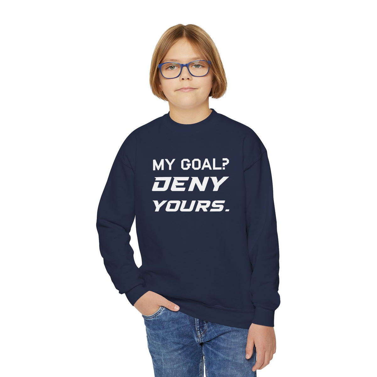 My Goal? Deny Yours. Youth Crewneck