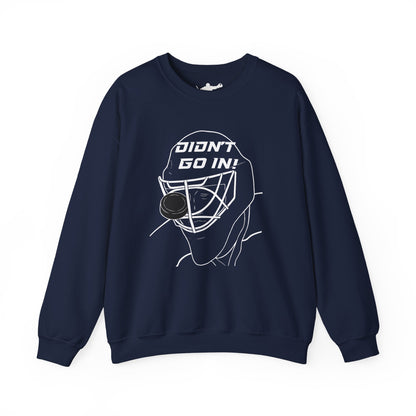 Didn't Go In Crewneck