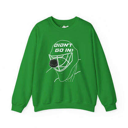 Didn't Go In Crewneck
