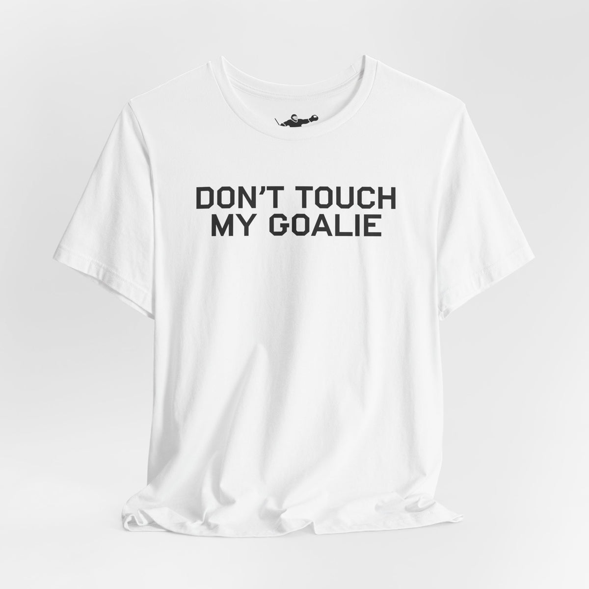 Don't Touch My Goalie
