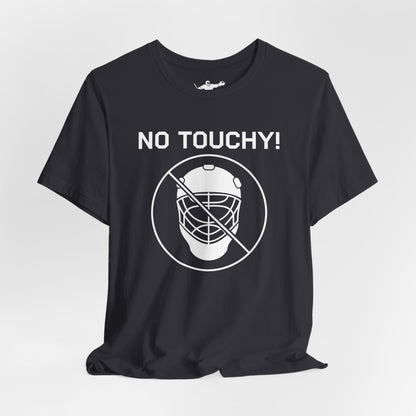 No Touchy!